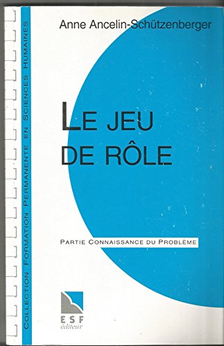 Beispielbild fr Le Jeu De Rle : Connaissance Du Problme, Applications Pratiques zum Verkauf von RECYCLIVRE