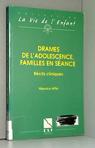 Beispielbild fr DRAMES DE L'ADOLESCENCE, FAMILLES EN SEANCE. Rcits cliniques zum Verkauf von Ammareal