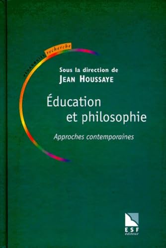 Stock image for Education et Philosophie. Approches contemporaines for sale by Ammareal