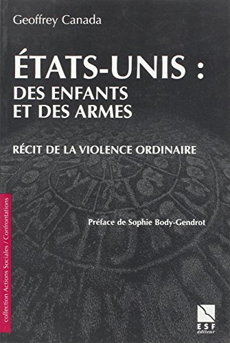 9782710113300: "Etats-Unis : des enfants et des armes ; rcit de la violence ordinaire"