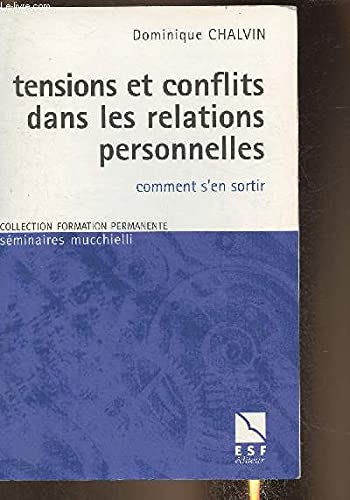 Stock image for Tensions et conflits dans les relations personnelles (0000) for sale by pompon