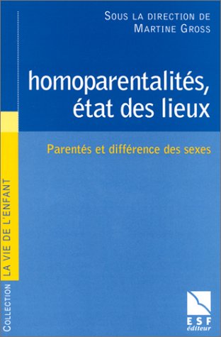 Stock image for Homoparentalits, tat des lieux. Parents et diffrence des sexes for sale by Ammareal