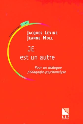 Beispielbild fr Je est un autre : pour un dialogue pdagogie-psychanalyse zum Verkauf von Ammareal