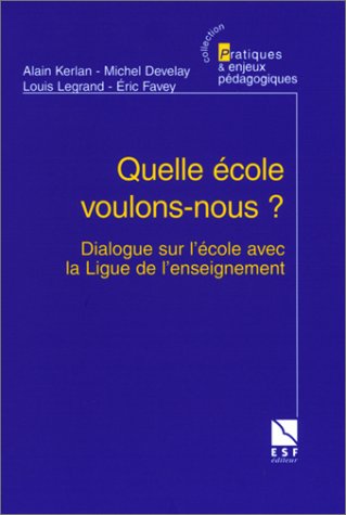 Beispielbild fr Quelle cole voulons-nous ? : Dialogue sur l'cole avec la Ligue de l'enseignement zum Verkauf von medimops