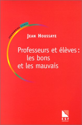 9782710115335: Professeurs et lves : les bons et les mauvais (0000)