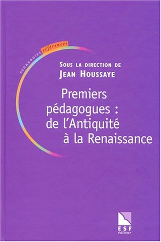 Stock image for Premiers pdagogues : de l'Antiquit  la Renaissance for sale by Ammareal