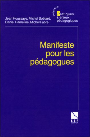 Beispielbild fr Manifeste pour les pdagogues zum Verkauf von Ammareal