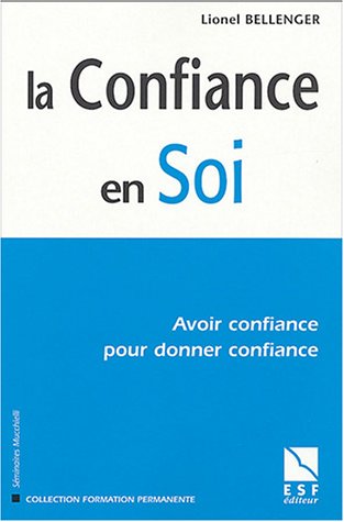 Stock image for La Confiance en soi for sale by Ammareal