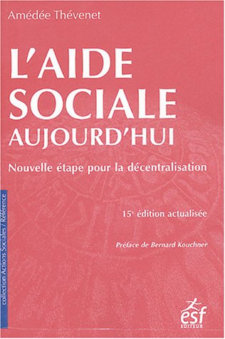 Beispielbild fr L'aide sociale aujourd'hui : Nouvelle tape pour la dcentralisation zum Verkauf von medimops