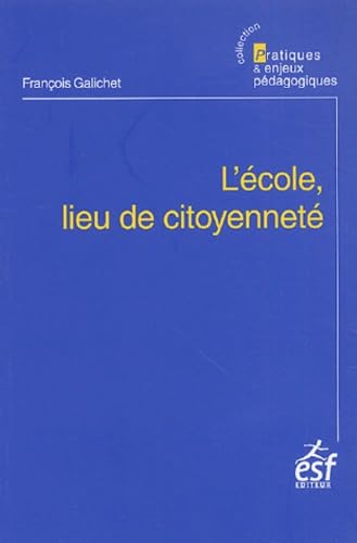 9782710116936: L'cole, lieu de citoyennet: 0000