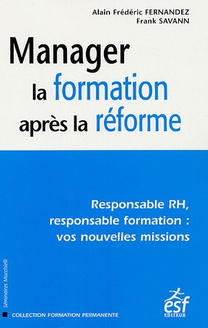 Beispielbild fr Manager la formation aprs la rforme zum Verkauf von Chapitre.com : livres et presse ancienne