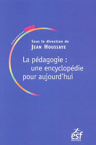 9782710117124: La pdagogie : une encyclopdie pour aujourd'hui