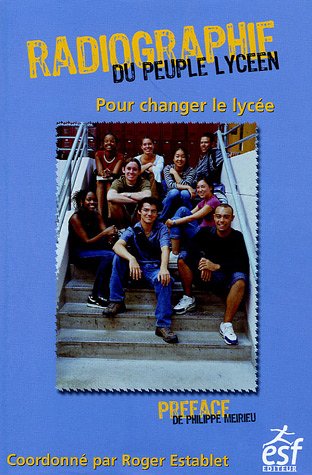 Beispielbild fr Radiographie du peuple lycen : Pour changer le lyce zum Verkauf von Ammareal