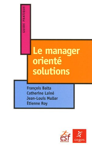 Beispielbild fr Le manager orient solutions zum Verkauf von medimops