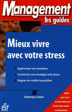 Stock image for Mieux vivre avec votre stress Chalvin, Dominique for sale by LIVREAUTRESORSAS