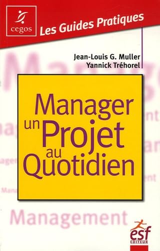 Beispielbild fr Manager un projet au quotidien zum Verkauf von Ammareal