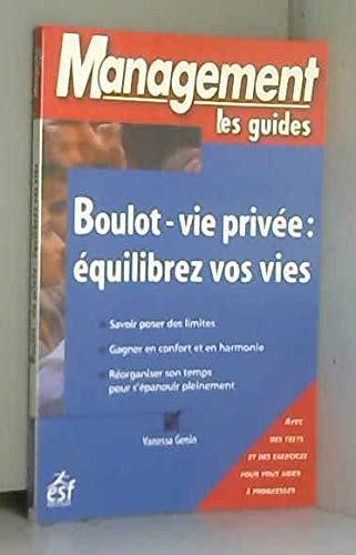 Beispielbild fr Boulot-vie prive : quilibrez vos vies zum Verkauf von Librairie Th  la page