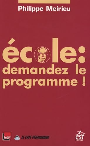 Stock image for Ecole : demandez le programme ! for sale by Ammareal