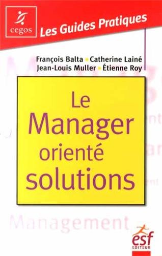 Stock image for Le Manager Orient Solutions for sale by Ammareal
