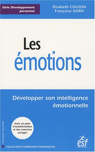 Stock image for Les motions : Dvelopper son intelligence motionnelle for sale by medimops
