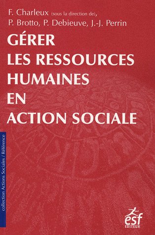 Beispielbild fr Grer les ressources humaines en action sociale zum Verkauf von Ammareal