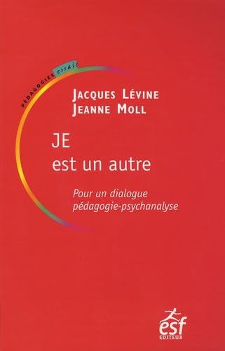 Stock image for JE est un autre : Pour un dialogue pdagogie-psychanalyse for sale by Ammareal