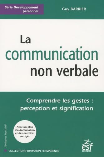 Beispielbild fr La communication non verbale : Comprendre les gestes : perception et signification zum Verkauf von medimops