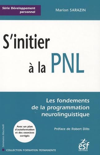 S'initier Ã: la PNL (9782710121145) by Sarazin, Marion