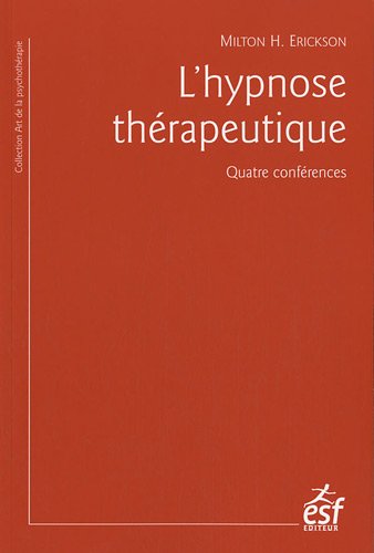 Beispielbild fr L'hypnose thrapeutique : Quatre confrences zum Verkauf von medimops