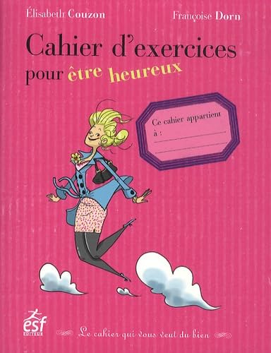 Beispielbild fr Cahier d'exercices pour tre heureux zum Verkauf von Ammareal