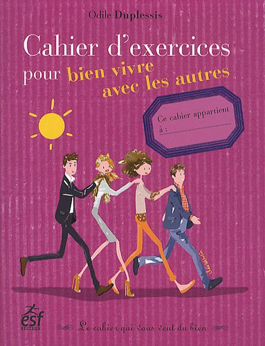 Imagen de archivo de Cahier d'exercices pour vivre avec les autres a la venta por Ammareal