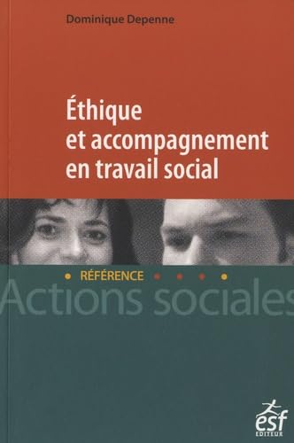 9782710123743: Ethique et accompagnement en travail social