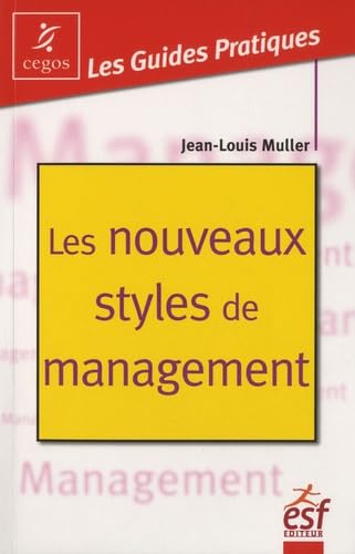 Beispielbild fr Les nouveaux styles de management : Autodiagnostic zum Verkauf von medimops