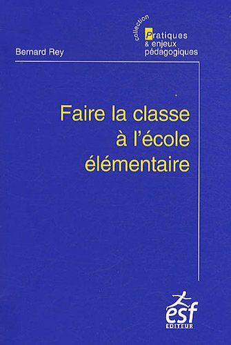 Stock image for Faire la classe  l'cole lmentaire for sale by Ammareal