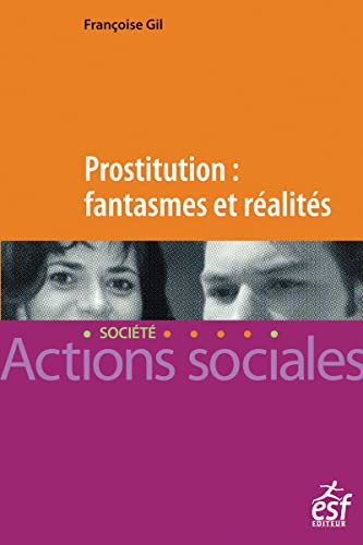 Beispielbild fr Prostitution fantasmes et ralits zum Verkauf von Ammareal