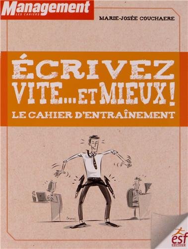 Stock image for Ecrivez vite. et mieux ! : Le cahier d'entranement for sale by medimops