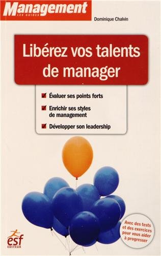 Stock image for LIBEREZ VOS TALENTS DE MANAGER NED for sale by LiLi - La Libert des Livres