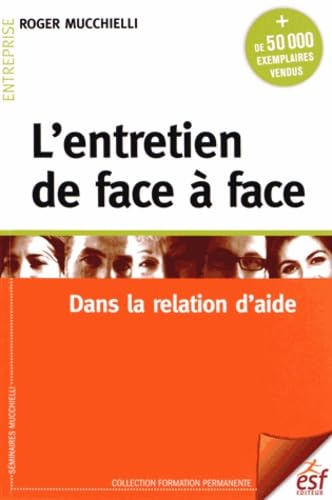 Beispielbild fr L'entretien de face  face dans la relation d'aide zum Verkauf von medimops