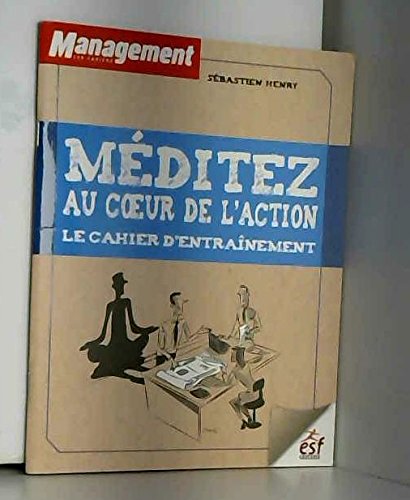 Beispielbild fr Mditez au coeur de l'action : Le cahier d'entranement zum Verkauf von Ammareal