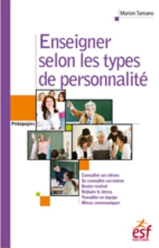 Stock image for ENSEIGNER SELON LES TYPES DE PERSONNALITES for sale by WorldofBooks