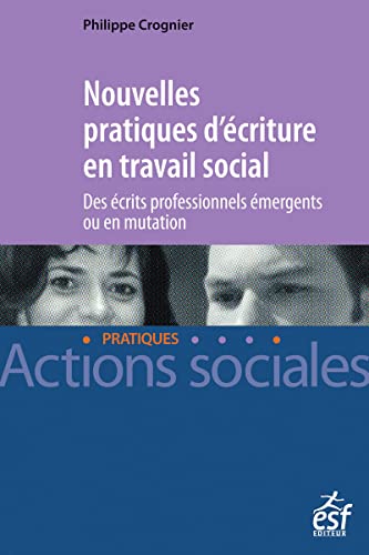 Beispielbild fr Nouvelles pratiques d'criture en travail Social zum Verkauf von Gallix