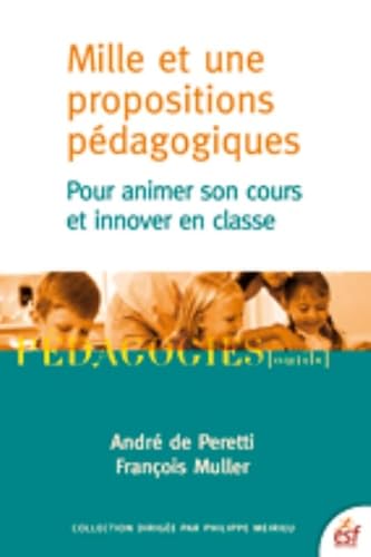 Stock image for Mille et une propositions pdagogiques : Pour animer son cours et innover en classe for sale by Ammareal