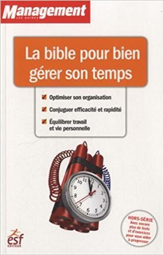 Stock image for La bible pour bien grer son temps for sale by medimops