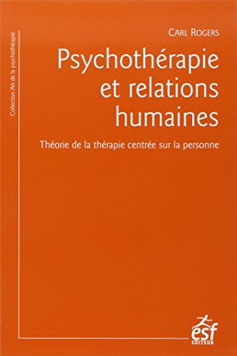 9782710125426: Psychothrapie et relations humaines: Thorie de la thrapie centre sur la personne