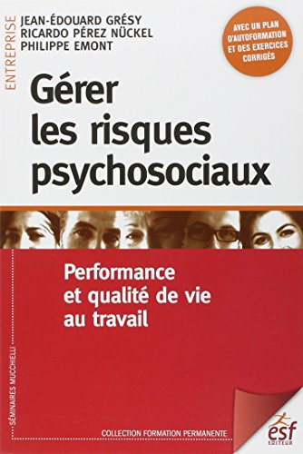 Imagen de archivo de Grer les risques psychosociaux : Performance et qualit de vie au travail a la venta por medimops