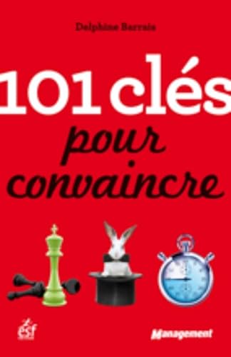 9782710125587: 101 cls pour convaincre