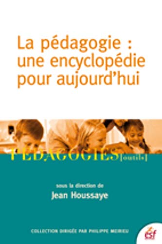 Stock image for Pdagogie : une encyclopdie pour aujourd'hui for sale by Gallix
