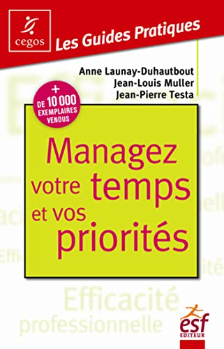 Stock image for Managez votre temps et vos priorits for sale by medimops