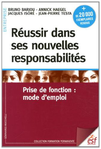 Beispielbild fr Russir Dans Ses Nouvelles Responsabilits : Prise De Fonction : Mode D'emploi zum Verkauf von RECYCLIVRE