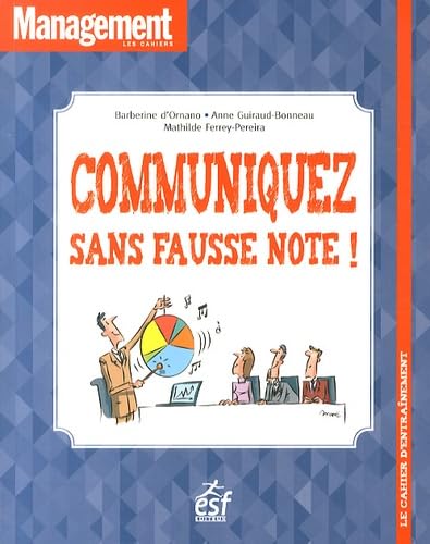 9782710126201: Communiquez sans fausse note !: Le cahier d'entranement